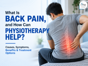 What Is Back Pain, and How Can Physiotherapy Help?