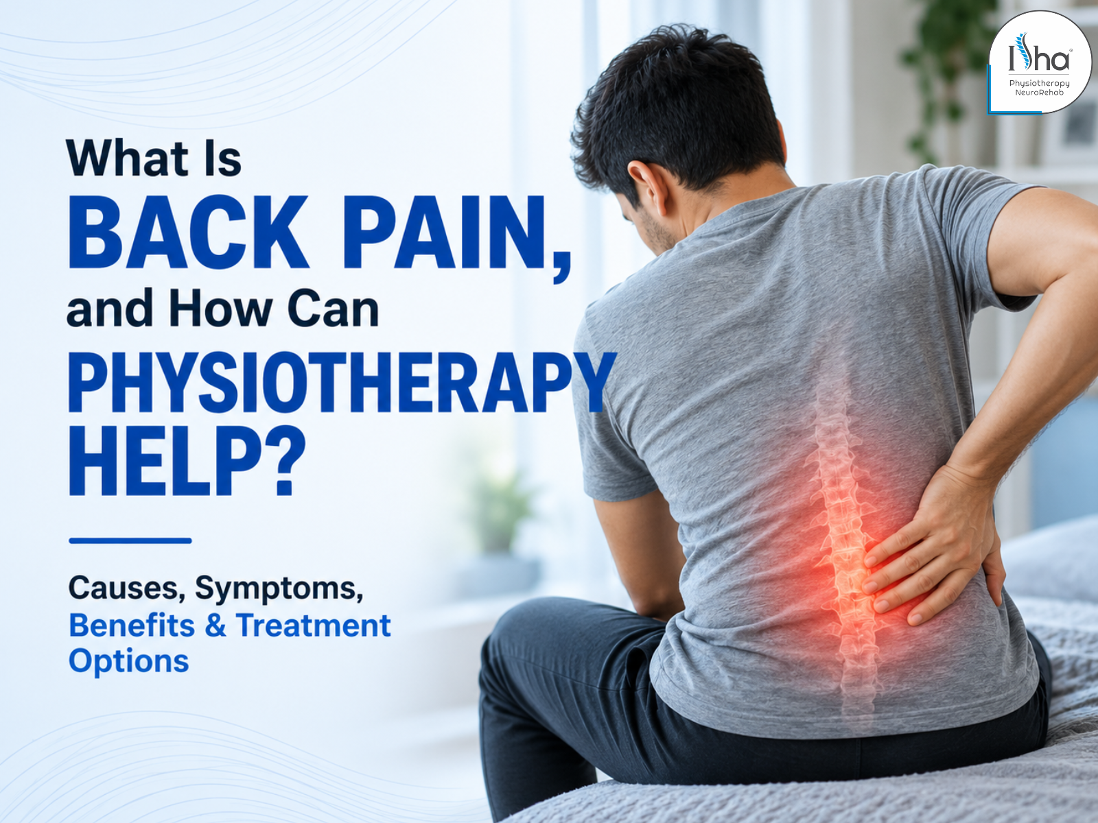 What Is Back Pain, and How Can Physiotherapy Help?